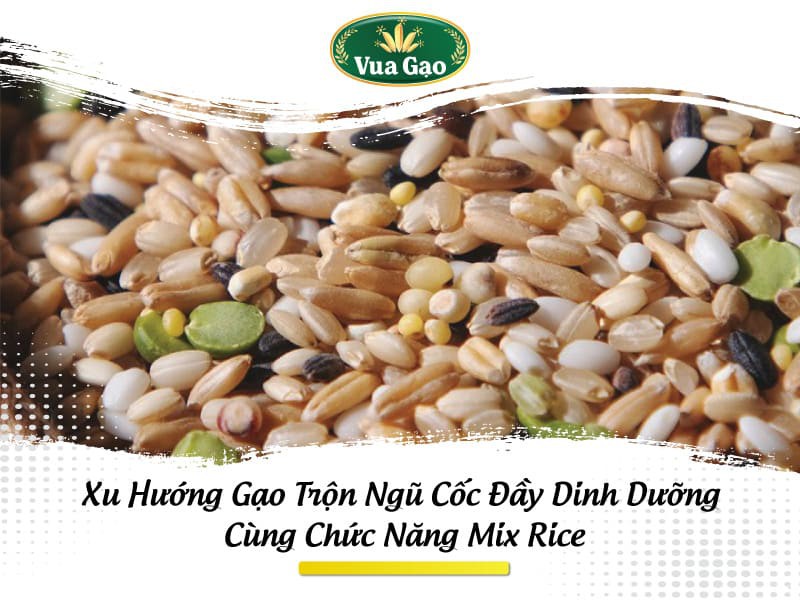 Tại sao Mixed Rice được gọi là gạo trộn?