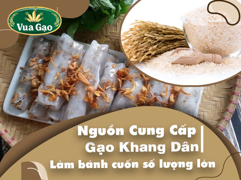 Nguồn Cung Cấp Gạo Khang Dân Làm Bánh Số Lượng Lớn