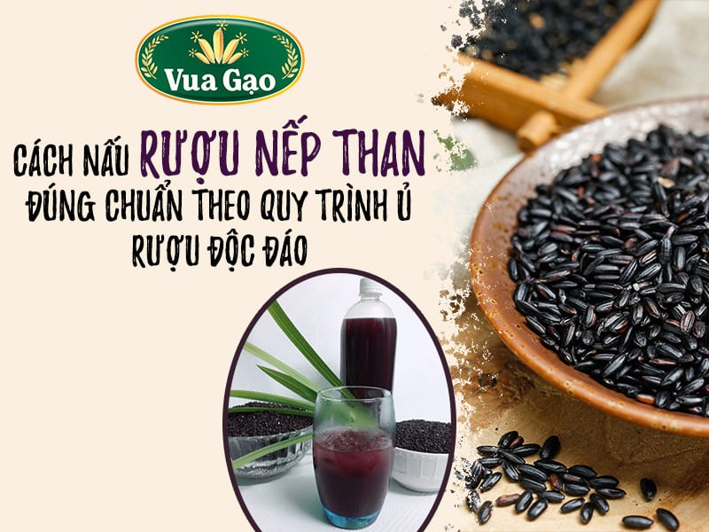 Cách Nấu Rượu Nếp Than Đúng Chuẩn Theo Quy Trình Ủ Rượu Độc Đáo