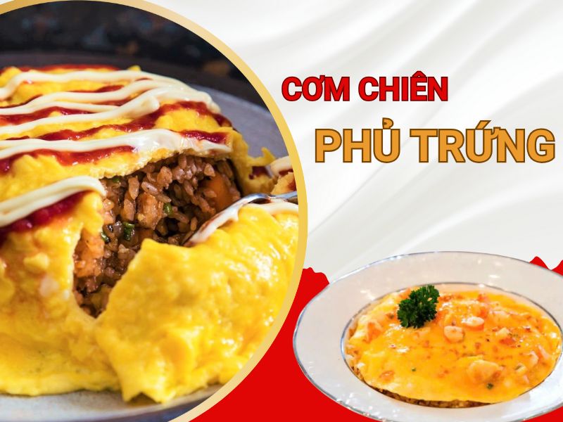 cơm chiên phủ trứng
